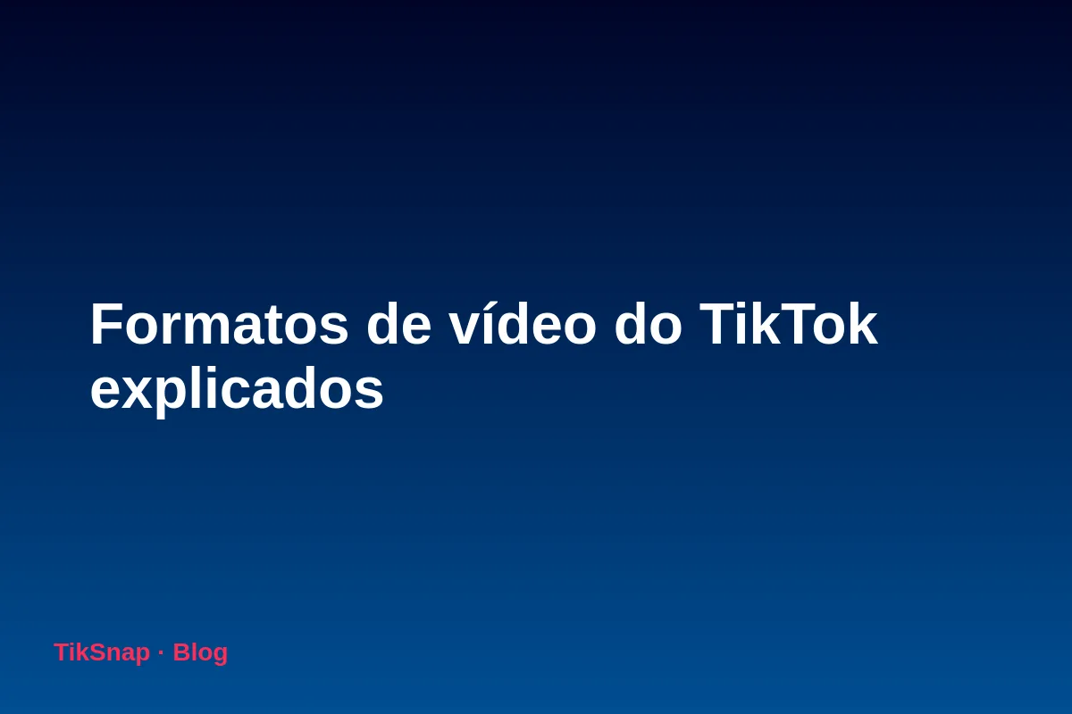 Formatos de Vídeo do TikTok Explicados: Resolução, Codecs, Bitrate e Exportação