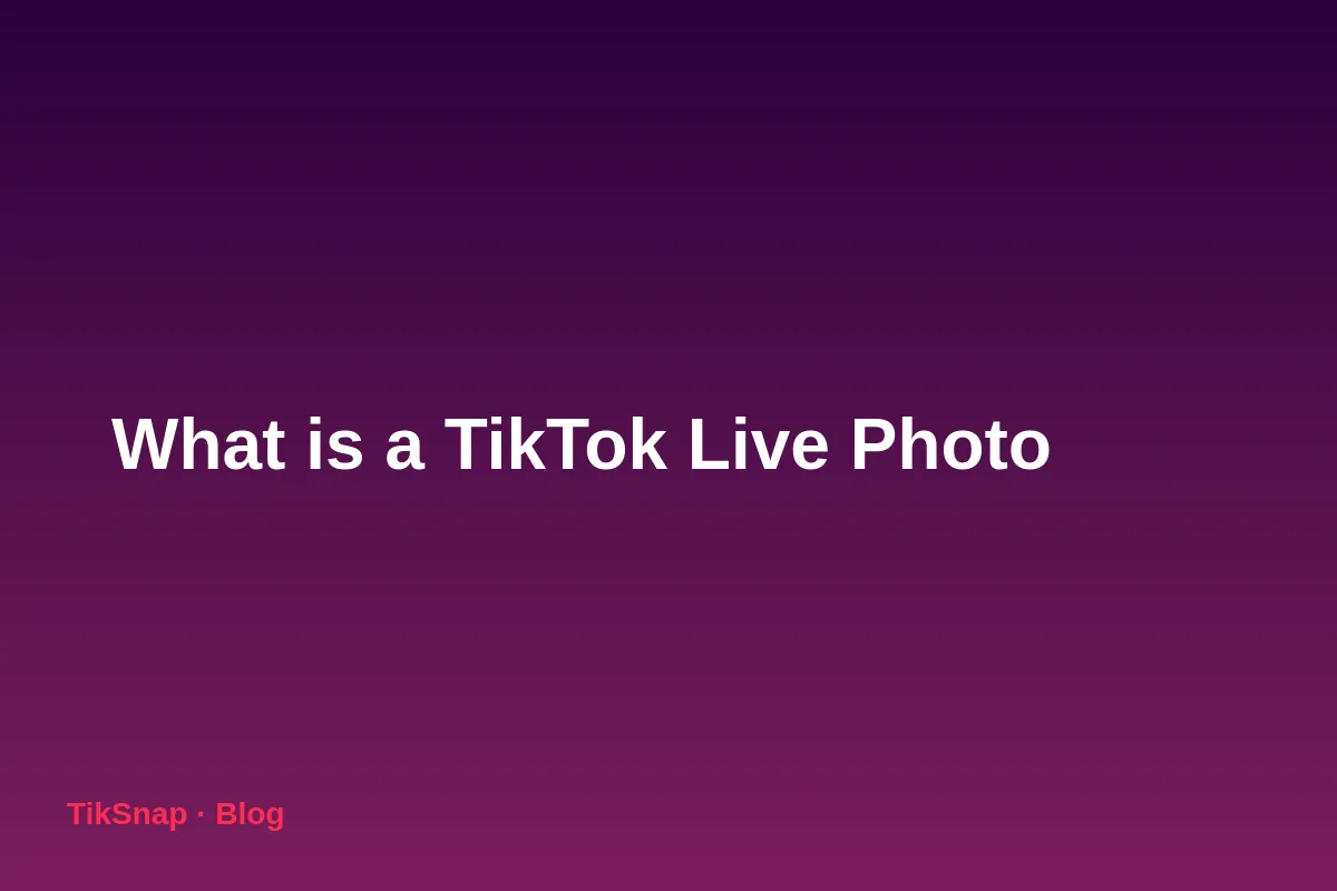 What Is a TikTok Live Photo and How to Create One from Your iPhone (2026 Guide)